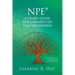 NPE* A story guide for unexpected DNA discoveries: (*a non-paternity event - when 'Dad' is not your biological father)