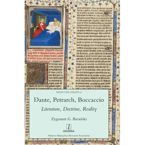 Dante, Petrarch, Boccaccio: Literature, Doctrine, Reality