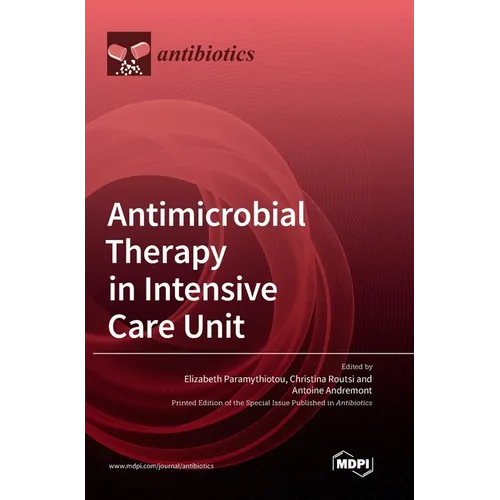 Antimicrobial Therapy in Intensive Care Unit