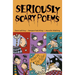 Seriously Scary Poems