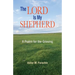 The Lord Is My Shepherd: A Pslam for the Grieving