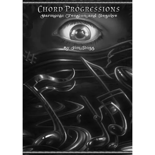 CHORD PROGRESSIONS - Harmonic Tension & Resolve