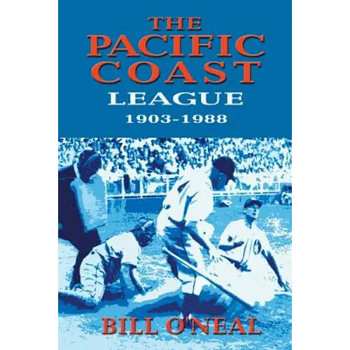 The Pacific Coast League 1903-1988