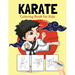 Karate Coloring Book for Kids: Perfect Coloring Book for Boys and Girls Ages 2-4, 4-8