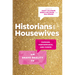Historians on Housewives: Fashion, Performance, and Power on Bravo Reality TV
