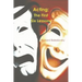 Acting: The First Six Lessons