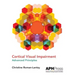 Cortical Visual Impairment Advanced Principles