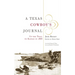 A Texas Cowboy's Journal: Up the Trail to Kansas in 1868 Volume 3