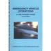 Emergency Vehicle Operations: A Line Officer's Guide, Second Edtion