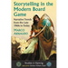 Storytelling in the Modern Board Game: Narrative Trends from the Late 1960s to Today