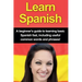 Learn Spanish: A beginner's guide to learning basic Spanish fast, including useful common words and phrases!