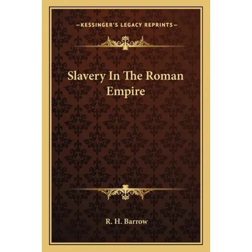 Slavery In The Roman Empire