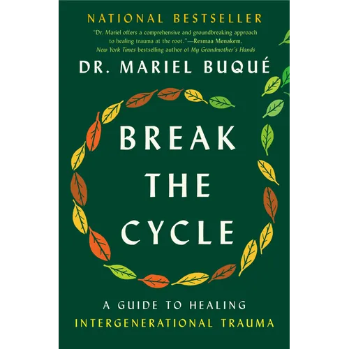 Break the Cycle: A Guide to Healing Intergenerational Trauma