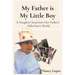 My Father is My Little Boy: A Daughter Steps Into Her Father's Alzheimer's World