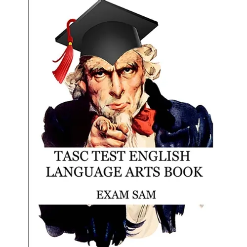 TASC Test English Language Arts Book: 575 Practice Questions for the Test Assessing Secondary Completion with Essay Writing Samples