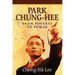 Park Chung-Hee: From Poverty to Power