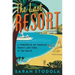 The Last Resort: A Chronicle of Paradise, Profit, and Peril at the Beach