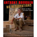 No Reservations: Around the World on an Empty Stomach