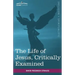 The Life of Jesus, Critically Examined