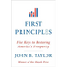 First Principles: Five Keys to Restoring America's Prosperity