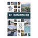 Art Fundamentals 2nd Edition: Light, Shape, Color, Perspective, Depth, Composition & Anatomy