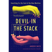 Devil in the Stack: Searching for the Soul of the New Machine