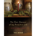 The Four Seasons of my Primitive Life: An Inspirational Journey