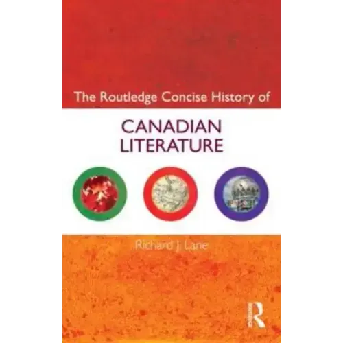 The Routledge Concise History of Canadian Literature