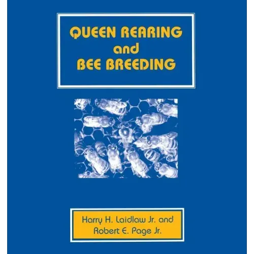 Queen Rearing and Bee Breeding