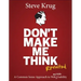 Don't Make Me Think, Revisited: A Common Sense Approach to Web Usability