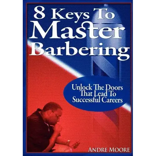 8 Keys to Master Barbering