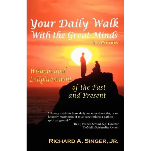 Your Daily Walk with the Great Minds: Wisdom and Enlightenment of the Past and Present (3rd Edition)