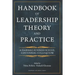 Handbook of Leadership Theory and Practice: An HBS Centennial Colloquium on Advancing Leadership