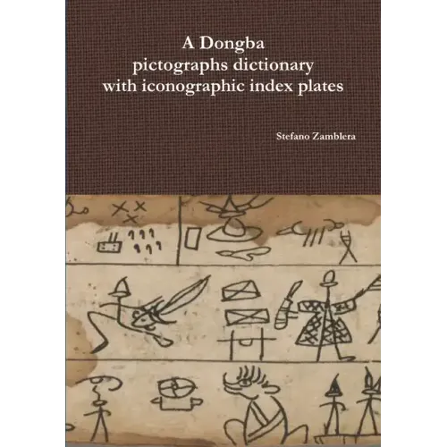 A Dongba pictographs dictionary with iconographic index plates
