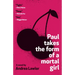 Paul Takes the Form of a Mortal Girl