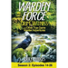 Warden Force: Grim Witness and Other True Game Warden Adventures: Episodes 14-26