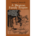 A Mexican Family Empire: The Latifundio of the Sánchez Navarro Family, 1765-1867