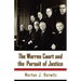 The Warren Court and the Pursuit of Justice