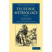 Teutonic Mythology - Volume 2