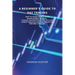 A Beginner's Guide to Day Trading: How to Make Profit with Short-Term Trading. Stocks, Master Etfs, Futures and Forex Through the Strategies of the Be