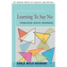 Learning to Say No: Establishing Healthy Boundaries
