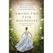 Among the Fair Magnolias