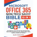 Microsoft Office 365 Non-Tech Savvy Bible: [10 in 1]: From Beginner to Pro with This Fully Illustrated Guide- Word, Excel, PowerPoint, Access, Outlook