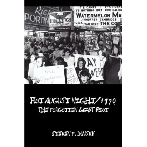 Hot August Night/1970: The Forgotten LGBT Riot