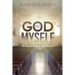 God and Myself: An Inquiry Into the True Religion