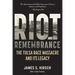 Riot and Remembrance: America's Worst Race Riot and Its Legacy