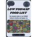 Low Fodmap Food List: The Complete Guide to Low FODMAP Eating for Healthy and Happier Life