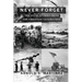 Never Forget: The Final Stories from The Greatest Generation