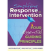 Simplifying Response to Intervention: Four Essential Guiding Principles