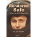 Rendered Safe: Tales of an NYPD Bomb Tech